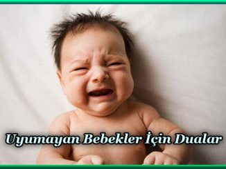 UYUMAYAN BEBEKLERE OKUNACAK DUA 2